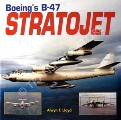 Boeing's B-47 Stratojet  by LLOYD, Alwyn T. 